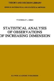 Cover of: Statistical analysis of observations of increasing dimension by V. L. Girko