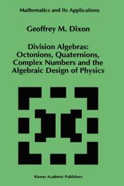 Division algebras by Geoffrey M. Dixon