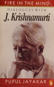 Cover of: Fire in the mind: dialogues with J. Krishnamurti