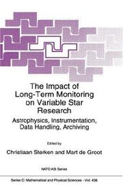 Cover of: The impact of long-term monitoring on variable star research: astrophysics, instrumentation, data handling, archiving