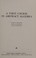 Cover of: A FIRST COURSE IN ABSTRACT ALGEBRA