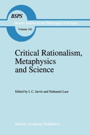 Cover of: Critical Rationalism, Metaphysics and Science: Essays for Joseph Agassi, Volume I (Boston Studies in the Philosophy of Science)