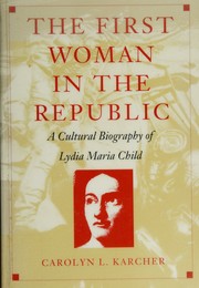 Cover of: First woman in the republic by Carolyn L. Karcher, Carolyn L. Karcher