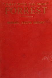 Cover of: "First with the most" Forrest by Robert Selph Henry, Robert Selph Henry