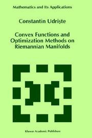 Cover of: Convex functions and optimization methods on Riemannian manifolds by Constantin Udrişte