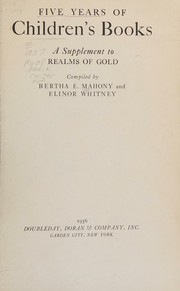 Cover of: Five years of children's books: a supplement to Realms of gold.
