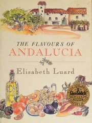 Cover of: The flavours of Andalucia