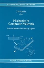 Cover of: Mechanics of Composite Materials: Selected Works of Nicholas J. Pagano (Solid Mechanics and Its Applications)