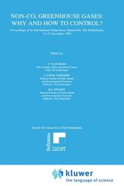 Cover of: Non-CO₂ greenhouse gases: why and how to control? : proceedings of an international symposium, Maastricht, the Netherlands, 13-15 December 1993