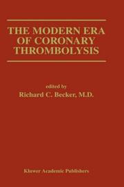 Cover of: The modern era of coronary thrombolysis