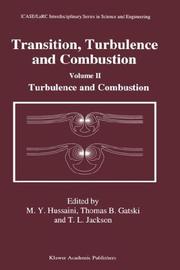 Cover of: Transition, Turbulence and Combustion: Volume I: Transition Volume II: Turbulence and Combustion (ICASE/LaRC Interdisciplinary Series in Science and Engineering)