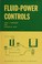 Cover of: Fluid-power controls