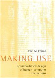 Cover of: Making Use: Scenario-Based Design of Human-Computer Interactions