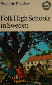 Cover of: Folk high schools in Sweden (Sweden books) by Frederic Fleisher, Frederic Fleisher