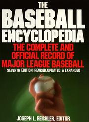 Cover of: Baseball Encyclopedia 7ED (Baseball Encyclopedia) by Joseph L. Raichler