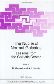Cover of: The Nuclei of Normal Galaxies: Lessons from the Galactic Center (NATO Science Series C: Mathematical and Physical Sciences, Volume 445)