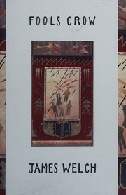 Cover of: Fools crow by James Welch, James Welch