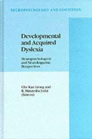 Cover of: Developmental and acquired dyslexia: neuropsychological and neurolinguistic perspectives