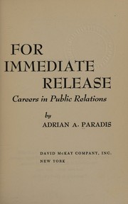 Cover of: For immediate release: careers in public relations.
