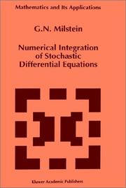 Cover of: Numerical integration of stochastic differential equations by G. N. Milʹshteĭn