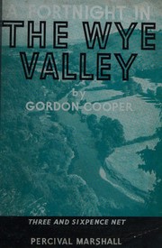 Cover of: A fortnight in the Wye Valley