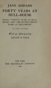 Forty Years at Hull-House