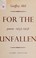 Cover of: For the unfallen;