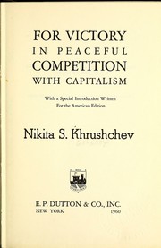 Cover of: For victory in peaceful competition with capitalism.