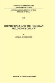 Cover of: Eduard Gans and the Hegelian philosophy of law by Michael H. Hoffheimer