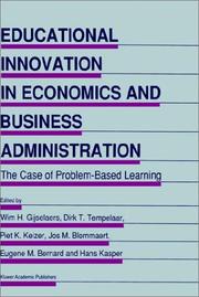 Cover of: Educational Innovation in Economics and Business Administration:: The Case of Problem-Based Learning (Educational Innovation in Economics and Business)