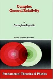 Cover of: Complex general relativity by Giampiero Esposito