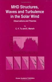 MHD structures, waves and turbulence in the solar wind by C.-Y Tu