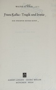 Cover of: Franz Kafka. Tragik und Ironie. Zur Struktur seiner Kunst by Walter Herbert Sokel, Walter H. Sokel