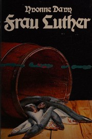 Frau Luther by Yvonne Davy