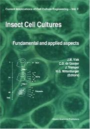 Cover of: Insect Cell Cultures:: Fundamental and Applied Aspects (Current Applications of Cell Culture Engineering)