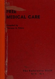 Free medical care ... by Clarence A. Peters