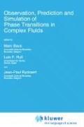 Cover of: Observation, prediction and simulation of phase transitions in complex fluids