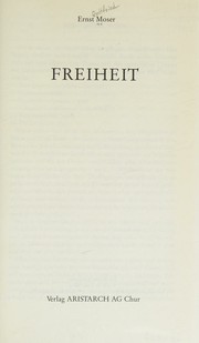 Front cover of Freiheit by Ernst Gottfried Moser