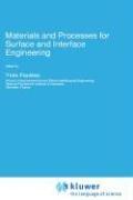 Materials and processes for surface and interface engineering by Y. Pauleau