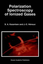 Polarization spectroscopy of ionized gases by S. A. Kazant͡sev