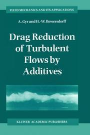 Cover of: Drag reduction of turbulent flows by additives