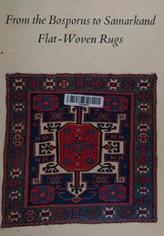 Cover of: From the Bosporus to Samarkand: flat-woven rugs