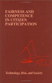 Cover of: Fairness and competence in citizen participation: evaluating models for environmental discourse