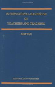 Cover of: International handbook of teachers and teaching by edited by Bruce J. Biddle, Thomas L. Good, Ivor F. Goodson.