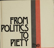 Cover of: From Politics to Piety: The Emergence of Pharisaic Judaism