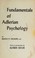 Cover of: Fundamentals of Adlerian psychology