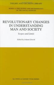 Cover of: Revolutionary changes in understanding man and society by edited by Johann Götschl.