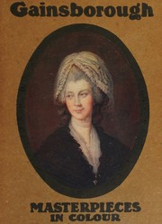 Cover of: Gainsborough, (Masterpieces in colour, ed. by T. L. Hare) by Max Rothschild, Max Rothschild
