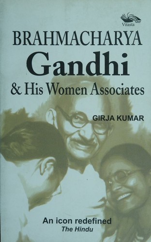 Brahmacharya Gandhi & his women associates