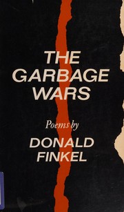 Cover of: The garbage wars by Donald Finkel, Donald Finkel